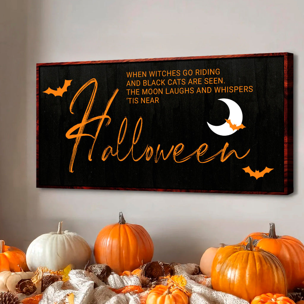 When Witches Halloween Wall Sign
