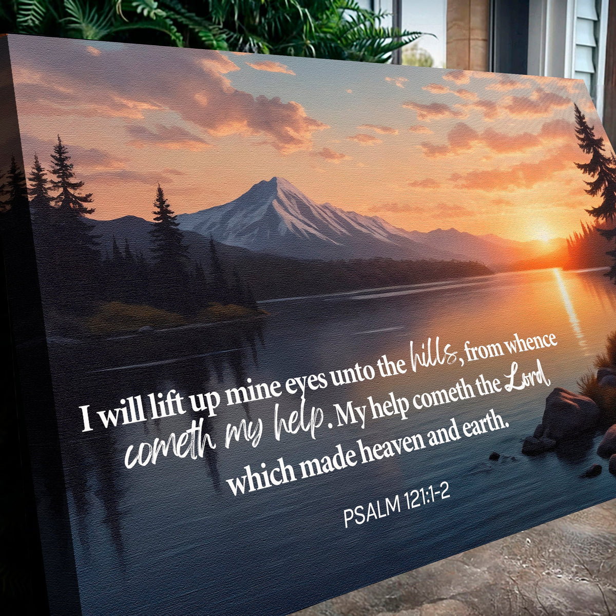 Psalm 121:1-2 - A Song Of Ascents Faith Wall Sign